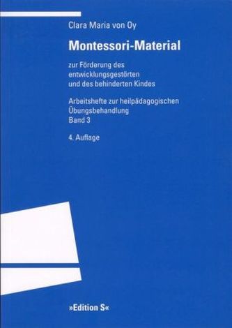 Montessori-Material zur Förderung des entwicklungsgestörten und des behinderten Kindes