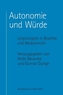 Autonomie und Würde