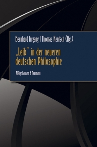 'Leib' in der neueren deutschen Philosophie