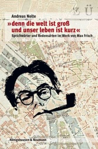 'denn die Welt ist groß und unser Leben ist kurz'