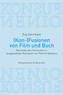 (Kon-)Fusionen von Film und Buch