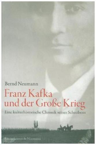 Franz Kafka und der Große Krieg