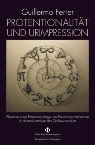 Protentionalität und Urimpression