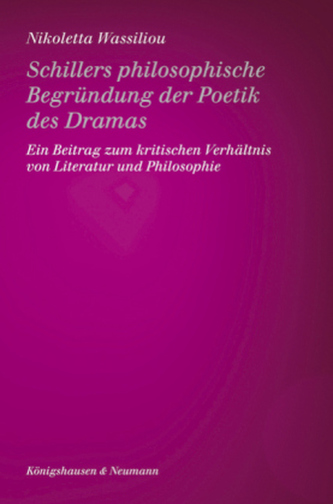 Schillers philosophische Begründung der Poetik des Dramas