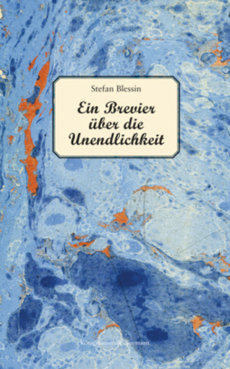 Ein Brevier über die Unendlichkeit Ein Brevier über die Unendlichkeit