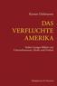 Das verfluchte Amerika