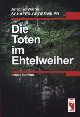 Die Toten im Etelweiher
