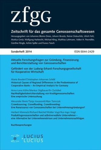 Aktuelle Forschungsfragen zur Gründung, Finanzierung und Berichterstattung von Genossenschaften