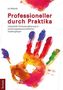 Professioneller durch Praktika