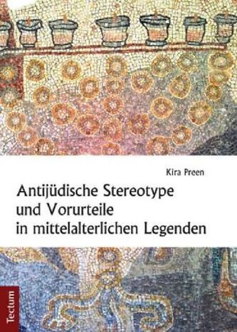 Antijüdische Stereotype und Vorurteile in mittelalterlichen Legenden Antijüdische Stereotype und Vorurteile in mittelalterlichen Legenden
