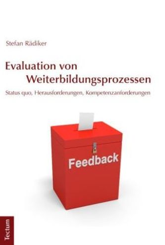 Evaluation von Weiterbildungsprozessen Evaluation von Weiterbildungsprozessen