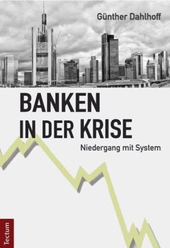 Banken in der Krise Banken in der Krise