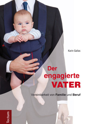 Der engagierte Vater Der engagierte Vater