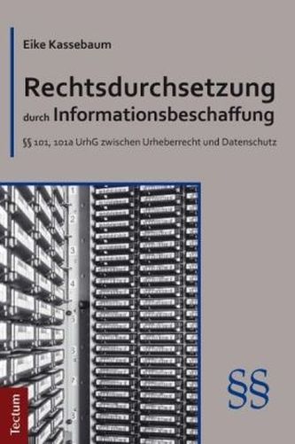 Rechtsdurchsetzung durch Informationsbeschaffung Rechtsdurchsetzung durch Informationsbeschaffung