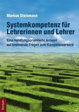 Systemkompetenz für Lehrerinnen und Lehrer Systemkompetenz für Lehrerinnen und Lehrer