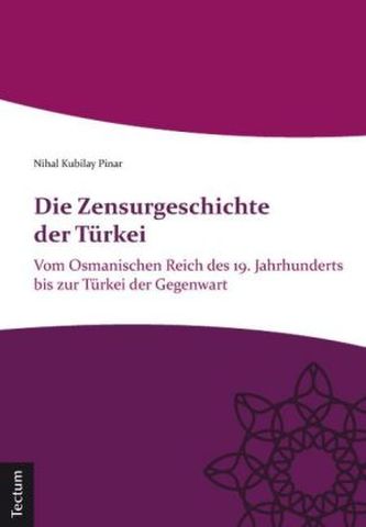 Die Zensurgeschichte der Türkei Die Zensurgeschichte der Türkei
