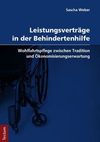 Leistungsverträge in der Behindertenhilfe Leistungsverträge in der Behindertenhilfe