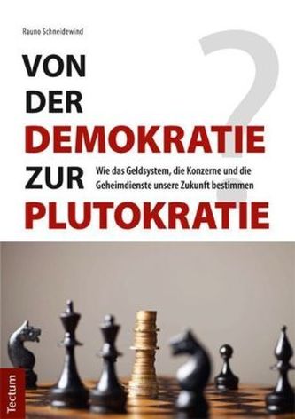 Von der Demokratie zur Plutokratie? Von der Demokratie zur Plutokratie?