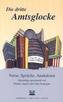 Die dritte Amtsglocke