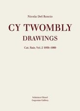 Cy Twombly, Drawings. Vol.2