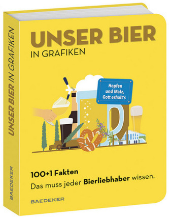 Baedekers 100+1 Fakten - Das muss jeder Bierliebhaber wissen
