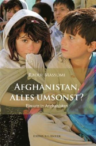 Afghanistan, alles umsonst?