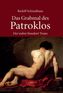 Das Grabmal des Patroklos