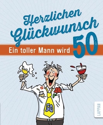 Herzlichen Glückwunsch - Ein toller Mann wird 50