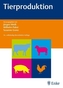 Tierproduktion