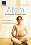 Atem, Kraftquelle deines Lebens