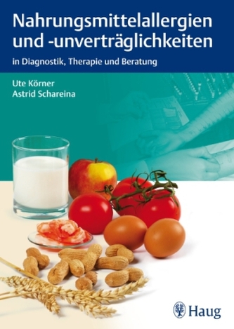 Nahrungsmittelallergien und -unverträglichkeiten