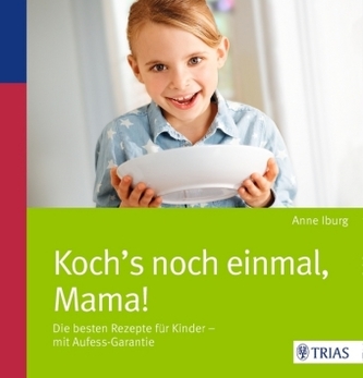 Koch's noch einmal, Mama!