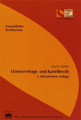 Lizenzvertrags- und Kartellrecht