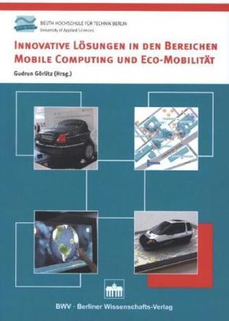 Innovative Lösungen in den Bereichen Mobile Computing und Eco-Mobilität