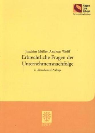 Erbrechtliche Fragen der Unternehmensnachfolge