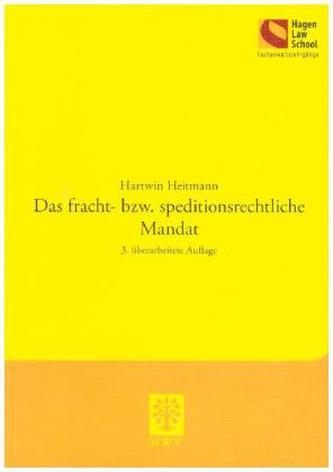 Das fracht- bzw. speditionsrechtliche Mandat