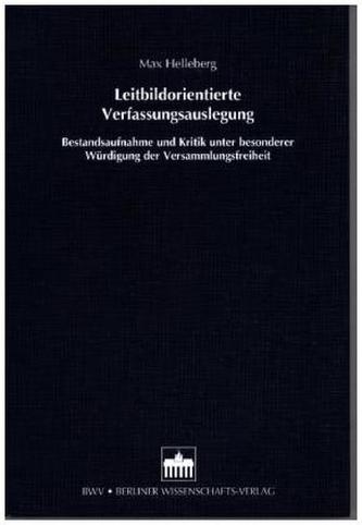 Leitbildorientierte Verfassungsauslegung