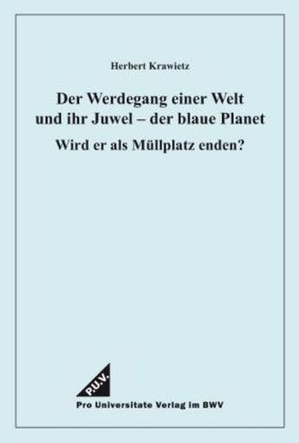 Der Werdegang einer Welt und ihr Juwel - der blaue Planet