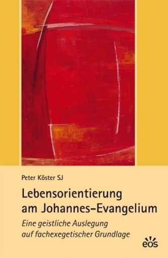 Lebensorientierung am Johannes-Evangelium