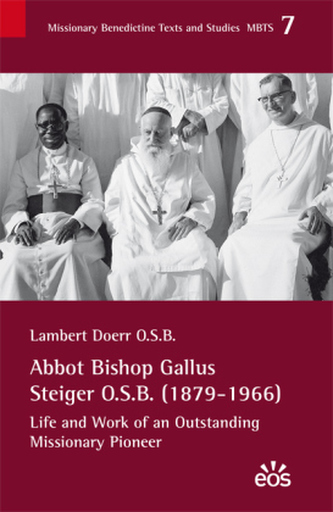 Abbot Bishop Gallus Steiger O.S.B. (1879-1966)