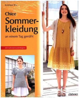 Chice Sommerkleidung an einem Tag genäht