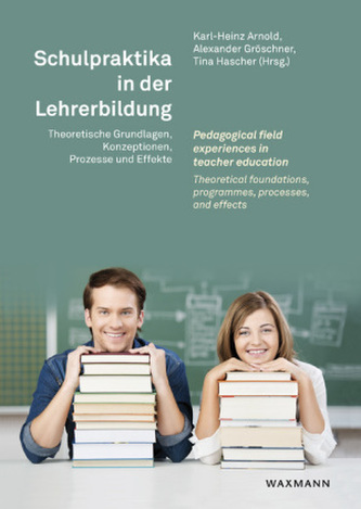 Schulpraktika in der Lehrerbildung. Pedagogical field experiences in teacher education