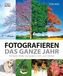 Fotografieren das ganze Jahr