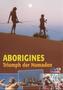Aborigines, Triumph der Nomaden, 1 DVD