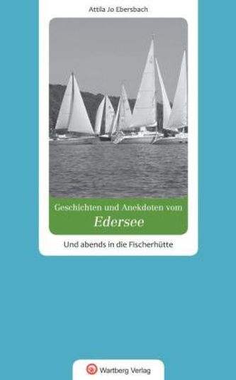 Geschichten und Anekdoten vom Edersee