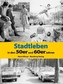 Stadtleben in den 50er und 60er Jahren