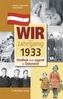 Wir vom Jahrgang 1933 - Kindheit und Jugend in Österreich