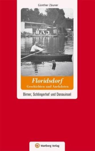 Floridsdorf - Geschichten und Anekdoten