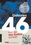 Geboren 46 - Das Multimedia-Buch
