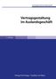 Vertragsgestaltung im Auslandsgeschäft,  m. CD-ROM